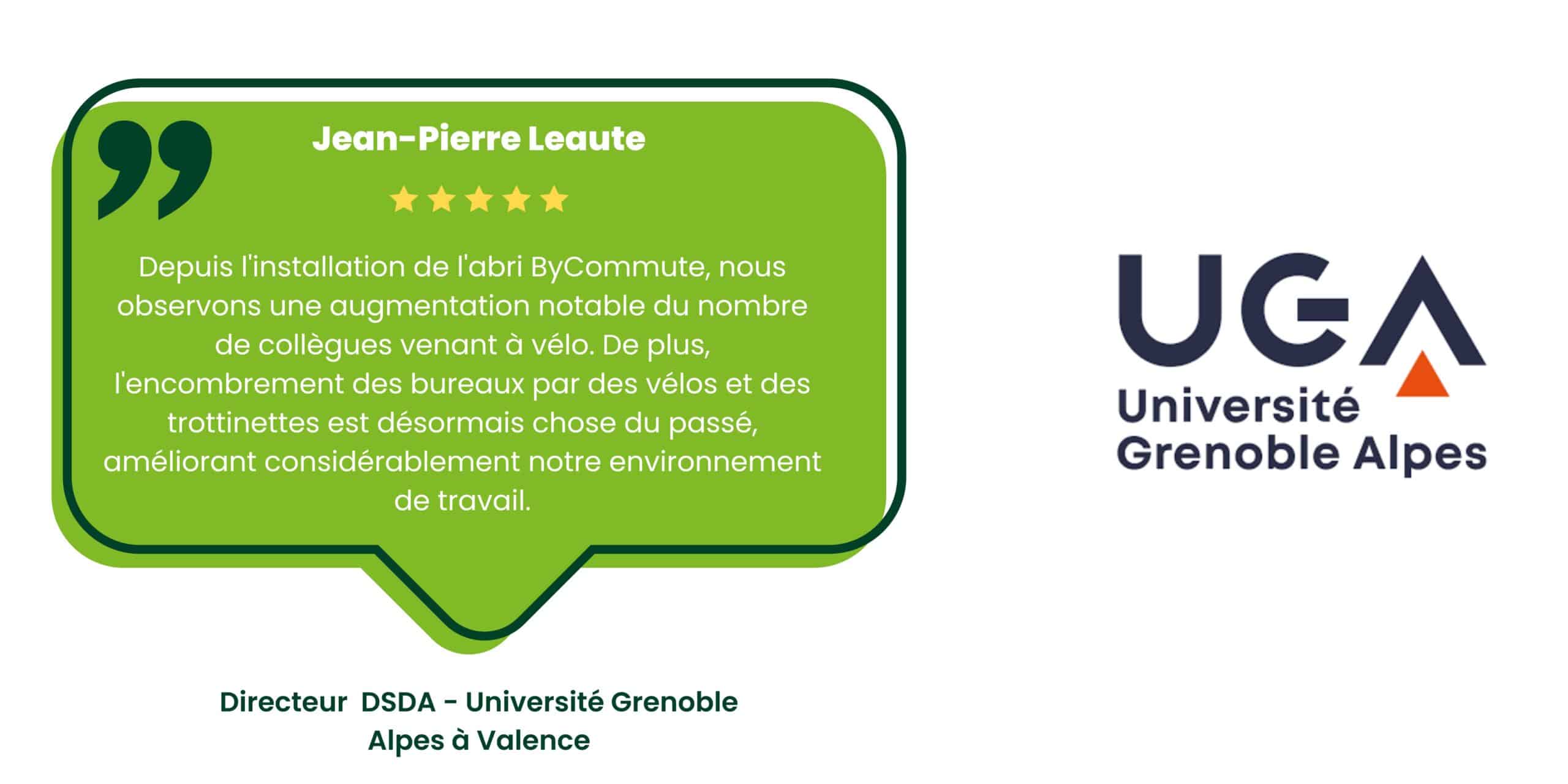 Témoignage client de Jean-Pierre Leaute, Directeur DSDA à l'Université Grenoble Alpes à Valence, sur l'installation de l'abri ByCommute. Il mentionne l'augmentation du nombre de collègues venant à vélo et la réduction de l'encombrement des bureaux par des vélos et des trottinettes, améliorant l'environnement de travail.